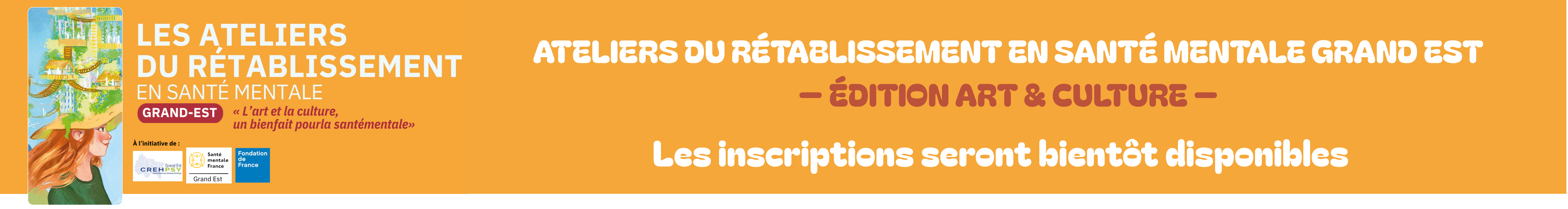 APPEL A PARTICIPATION ATELIERS DU RETABLISSEMENT EN SANTE MENTALE GRAND EST EDITION ART CULTURE 2