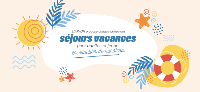 Fédération APAJH - Séjours adaptés du 17.10.26 au 20.02.27
